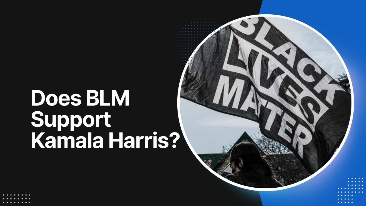 Does BLM Support Kamala Harris