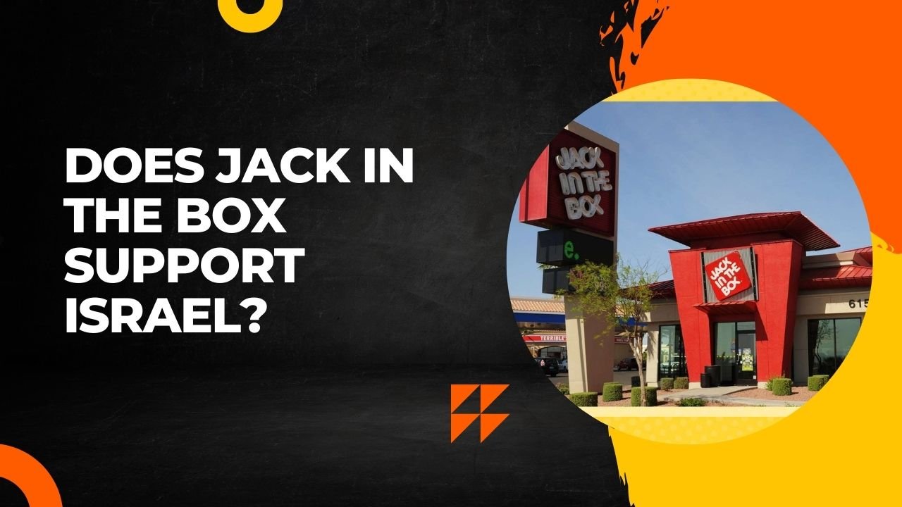 Does Jack In The Box Support Israel